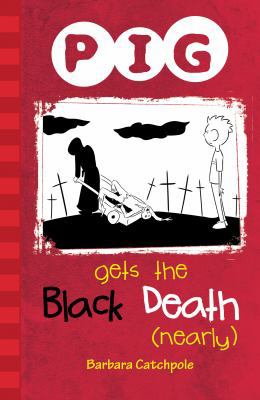 PIG Gets the Black Death (nearly): Set 1 1841675229 Book Cover