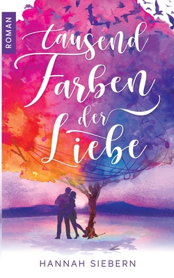 Tausend Farben der Liebe [German] 3750451362 Book Cover
