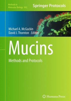 Mucins: Methods and Protocols 1617795127 Book Cover