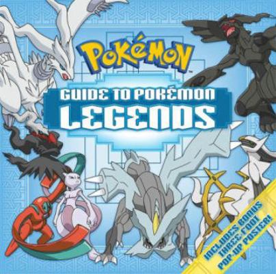 Guide to Pokemon Legends 1604381752 Book Cover