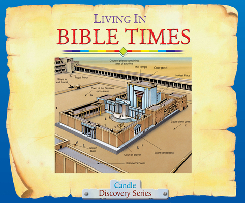 Living in Bible Times 1859856640 Book Cover