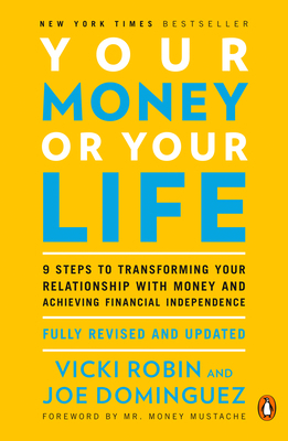 Your Money or Your Life: 9 Steps to Transformin... 0143115766 Book Cover