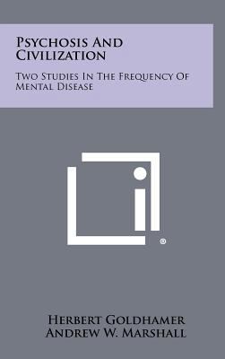 Psychosis and Civilization: Two Studies in the ... 1258373157 Book Cover