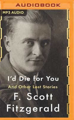 I'd Die for You: And Other Lost Stories 1543629067 Book Cover