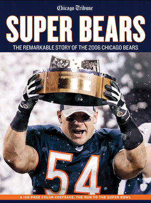 Super Bears: The Remarkable Story of the 2006 C... 1600780326 Book Cover