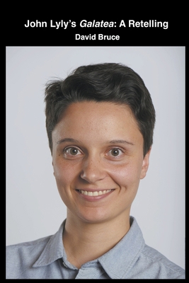 John Lyly's Galatea: A Retelling B0BN2VKY5Y Book Cover