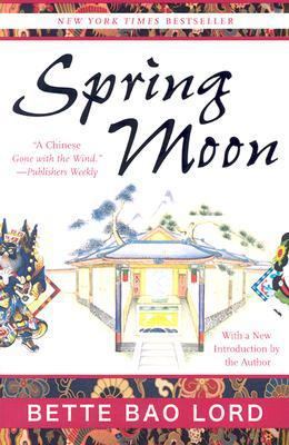 Spring Moon: A Novel of China B002KE5U9K Book Cover