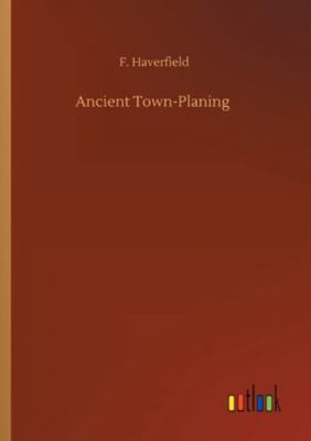 Ancient Town-Planing 3752307684 Book Cover