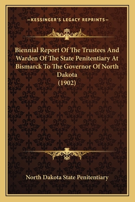 Biennial Report Of The Trustees And Warden Of T... 1166432874 Book Cover