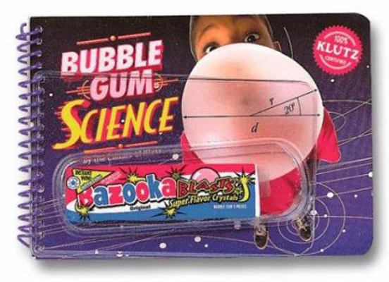 Bubble Gum Science [With Bubble Gum] 1570541345 Book Cover