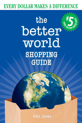 The Better World Shopping Guide: 5th Edition: E... 0865717907 Book Cover