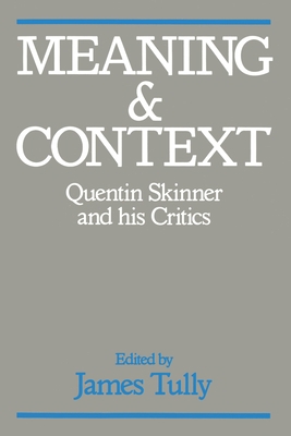 Meaning and Context: Quentin Skinner and His Cr... 0691023018 Book Cover
