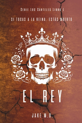 El Rey: Libro 1 [Spanish] B0FJ89KTTS Book Cover