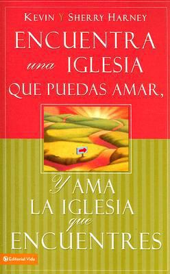 Encuentra una iglesia que puedas amar y ama la ... [Spanish] 0829747877 Book Cover