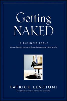 Getting Naked: A Business Fable about Shedding ... B00KEC090K Book Cover