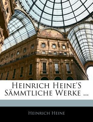 Heinrich Heine's Sammtliche Werke ... 1141867540 Book Cover