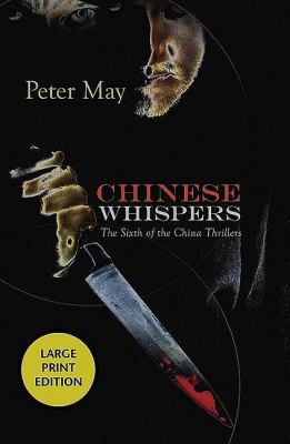 Chinese Whispers: A China Thriller [Large Print] 1590586093 Book Cover