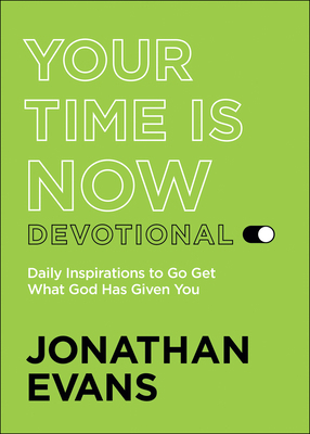 Your Time Is Now Devotional: Daily Inspirations... 0764240684 Book Cover
