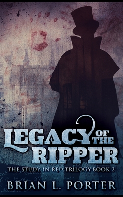 Legacy of the Ripper 1715504674 Book Cover