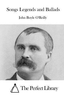 Songs Legends and Ballads 1522956816 Book Cover