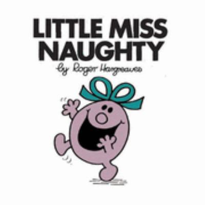 Little Miss Naughty 0749852267 Book Cover