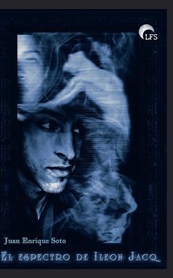El espectro de Ile?n Jacq [Spanish] 8494757318 Book Cover