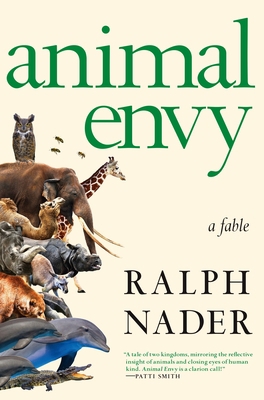 Animal Envy: A Fable 1609807529 Book Cover