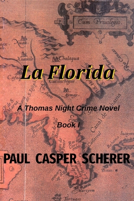 La Florida: A Thomas Night Crime Novel 1946338486 Book Cover