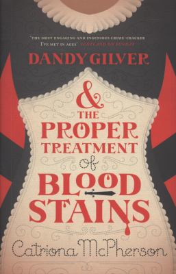 Dandy Gilver and the Proper Treatment of Bloods... 0340992956 Book Cover