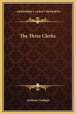 The Three Clerks 1169359167 Book Cover