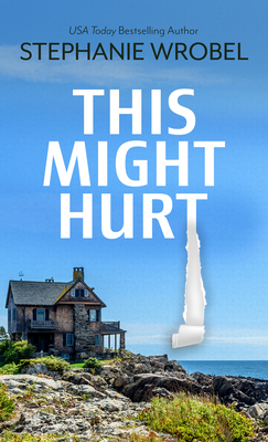 This Might Hurt [Large Print] 1432895524 Book Cover