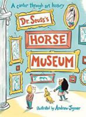 Dr. Seuss's Horse Museum 0241425727 Book Cover