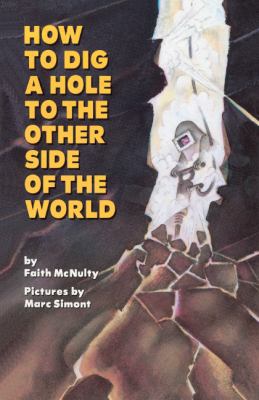 How to Dig a Hole to the Other Side of the World 0833547674 Book Cover