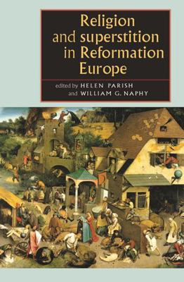 Religion and Superstition in Reformation Europe 0719061571 Book Cover