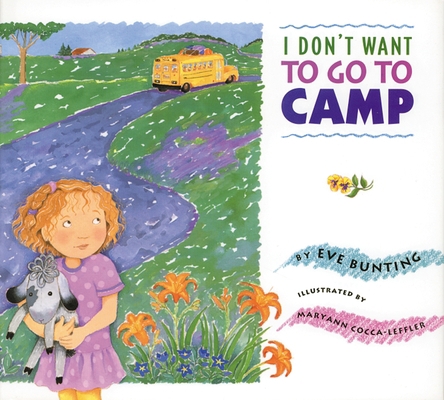 I Don't Want to Go to Camp 1590780744 Book Cover