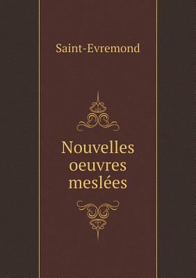 Nouvelles oeuvres mesl?es [French] 5518971427 Book Cover