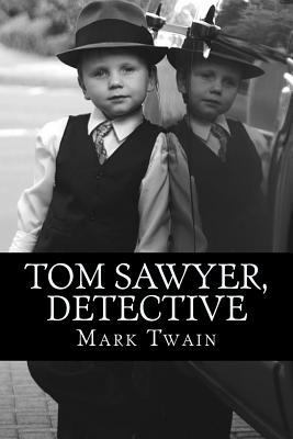 Tom Sawyer, Detective 1978103379 Book Cover