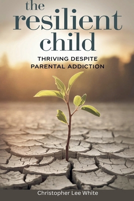 The Resilient Child B0DP3N4TYC Book Cover