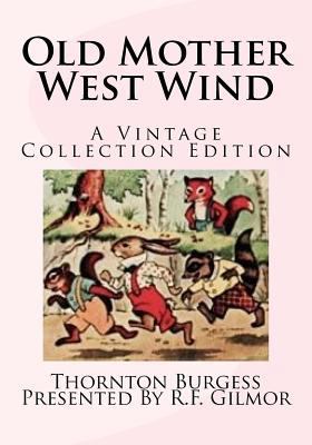 Old Mother West Wind: A Vintage Collection Edition 1544819838 Book Cover