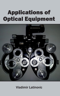 Applications of Optical Equipment 1632400669 Book Cover