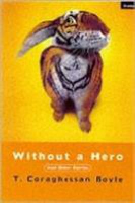 Without a Hero: And Other Stories 1862071535 Book Cover