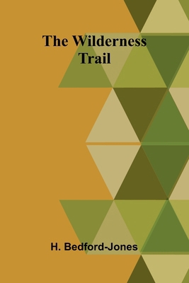 The Wilderness Trail 9367244975 Book Cover