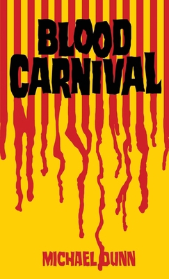 Blood Carnival 1716384486 Book Cover