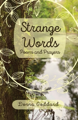 Strange Words: Poems and Prayers 0648929590 Book Cover