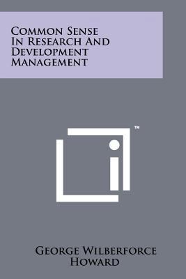 Common Sense In Research And Development Manage... 1258175037 Book Cover