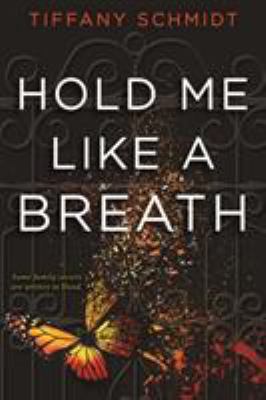 Hold Me Like a Breath: Once Upon a Crime Family 1619638703 Book Cover