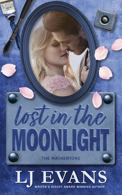 Lost in the Moonlight: A small-town, romantic s... 1962499189 Book Cover