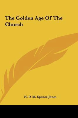 The Golden Age of the Church 116160345X Book Cover