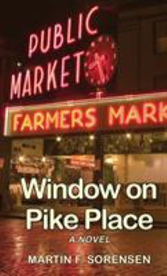 Window on Pike Place 1937818810 Book Cover