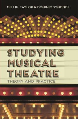 Studying Musical Theatre: Theory and Practice 1137270942 Book Cover